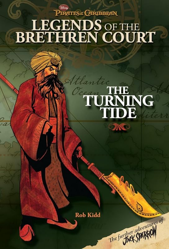 Pirates of the Caribbean: Legends of the Brethren Court: The Turning Tide by Disney Book Group