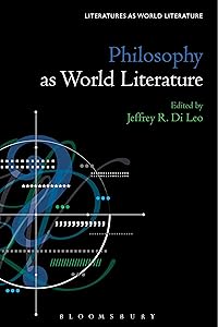Philosophy as World Literature (Literatures as World Literature)