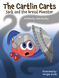The Cartlin Carts Jack and the Bread Monster