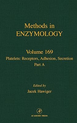 Platelets: Receptors, Adhesion, Secretion, Part A (Volume 169) (Methods in Enzymology, Volume 169)