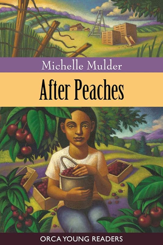 After Peaches (Orca Young Readers) by Michelle Mulder