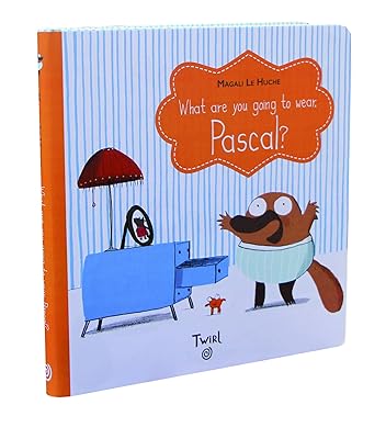 What Are You Going To Wear, Pascal? (The Pascal Chronicles)