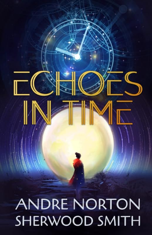 Echoes in Time (Time Traders) by Andre Norton