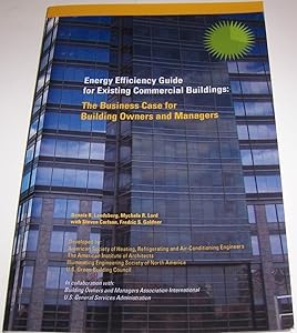 Energy Efficiency Guide for Existing Commercial Buildings: The Business Case for Building Owners and Managers by Dennis R. Landsberg
