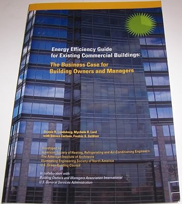 Energy Efficiency Guide for Existing Commercial Buildings: The Business Case for Building Owners and Managers