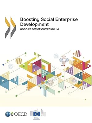 Local Economic and Employment Development (LEED) Boosting Social Enterprise Development Good Practice Compendium