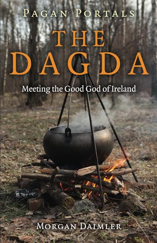 Pagan Portals - the Dagda by Morgan Daimler