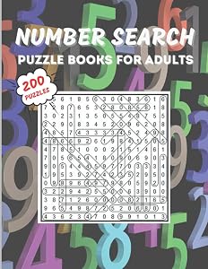 Number Search Puzzle Book for Adults: 200 Puzzlebook with Number Find Puzzles for Seniors, Adults and all other Puzzle Fans