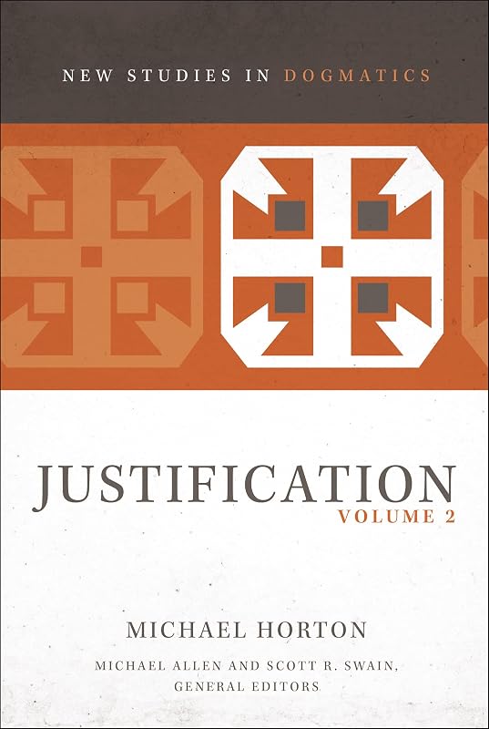 Justification, Volume 2 (2) (New Studies in Dogmatics) by Michael Horton