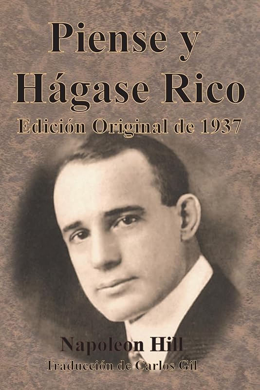 Piense y Hágase Rico Edición Original de 1937 (Spanish Edition) by Napoleon Hill