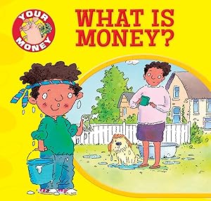 What Is Money? (Your Money)