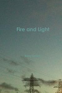Fire and Light by Kerry Gerdes