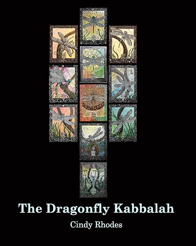 The Dragonfly Kabbalah by Cindy Rhodes