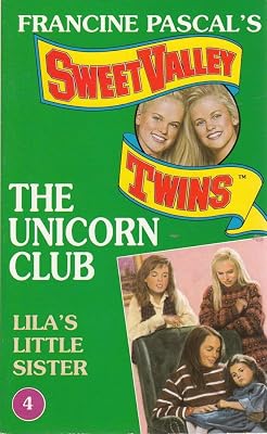 Lila's Little Sister (Sweet Valley Twins: The Unicorn Club S.)