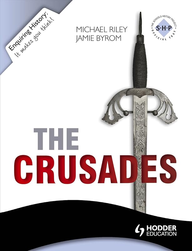 Enquiring History: The Crusades: Conflict and Controversy, 1095-1291 by Jamie Byrom