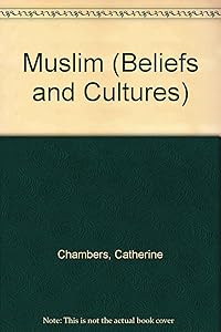 Muslim (Beliefs and Cultures) by Richard Tames