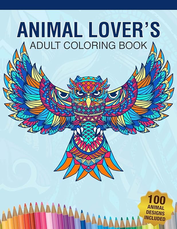 Animal Lover's Adult Coloring Book: Animal Lovers Coloring Book with 100 Gorgeous Lions, Elephants, Owls, Horses, Dogs, Cats, Plants and Wildlife for ... and More! | Animal Coloring Activity Book by A Design Creation