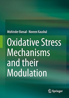 Oxidative Stress Mechanisms and their Modulation