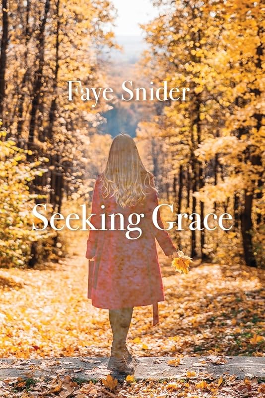 Seeking Grace by Faye Snider