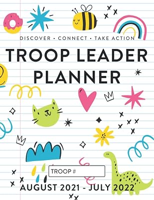 Troop Leader Planner: The Ultimate Organizer For All Troop Levels, Aug 2021 - Jul 2022 (Minimalist 2021-2022 Troop Leader Planners)