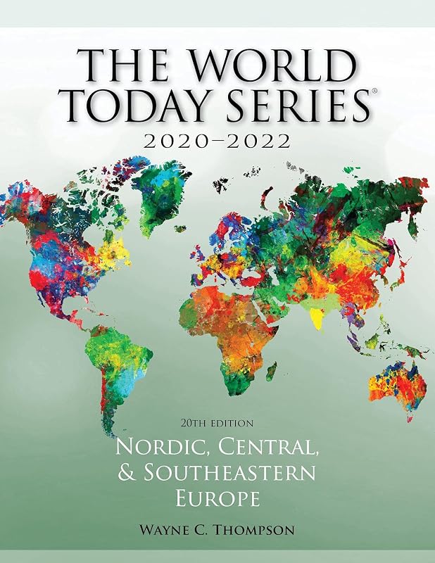 Nordic, Central, and Southeastern Europe 2020–2022 (World Today (Stryker)) by Wayne C Thompson