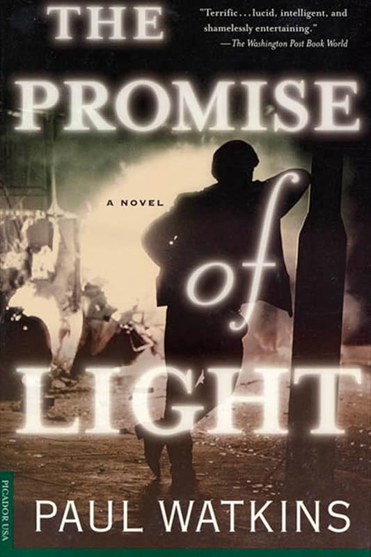 The Promise of Light: A Novel by Paul Watkins