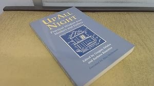 Up All Night: Practical Wisdom from Mothers and Fathers by Gregory Orfalea