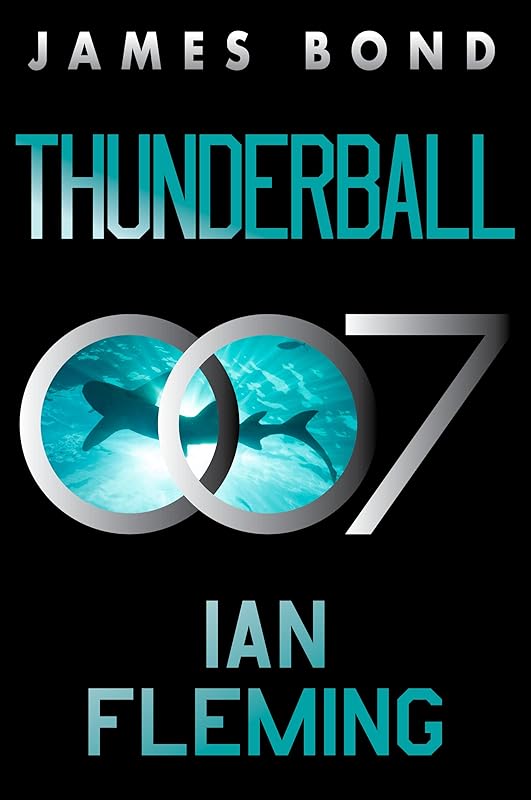 Thunderball: A James Bond Novel by Ian Fleming