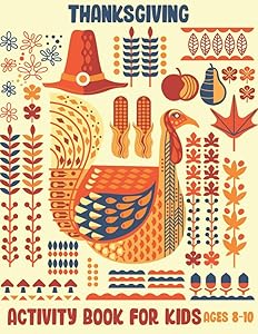 Thanksgiving Activity Book For Kids Ages 8-10: Funny Coloring Book, Word Searches Puzzles, Mazes, Riddles And Jokes, Sudoku, Coloring, Good Idea for ... Gift Idea for Kids, Paperback, Learni by Karen Freeman