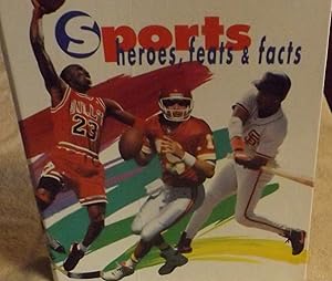 Sports Heroes, Feats, & Facts