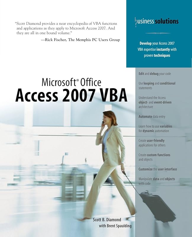 Microsoft Office Access 2007 VBA by Scott B. Diamond