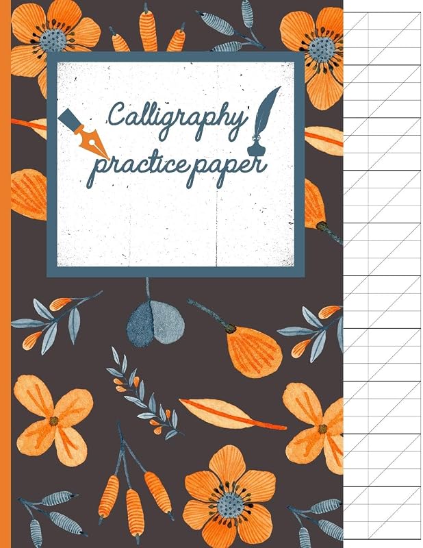 Calligraphy Practice paper: Orange hand writing workbook for adults & kids 120 pages of practice sheets to write in (8.5x11 Inch). by Creative Line Publishing