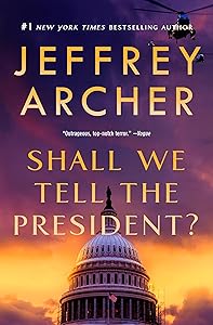 Shall We Tell the President? (Kane and Abel Book 3)