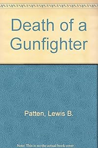 Death of a gunfighter by Lewis B Patten