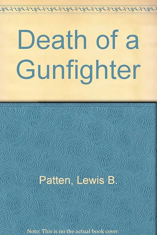 Death of a gunfighter by Lewis B Patten