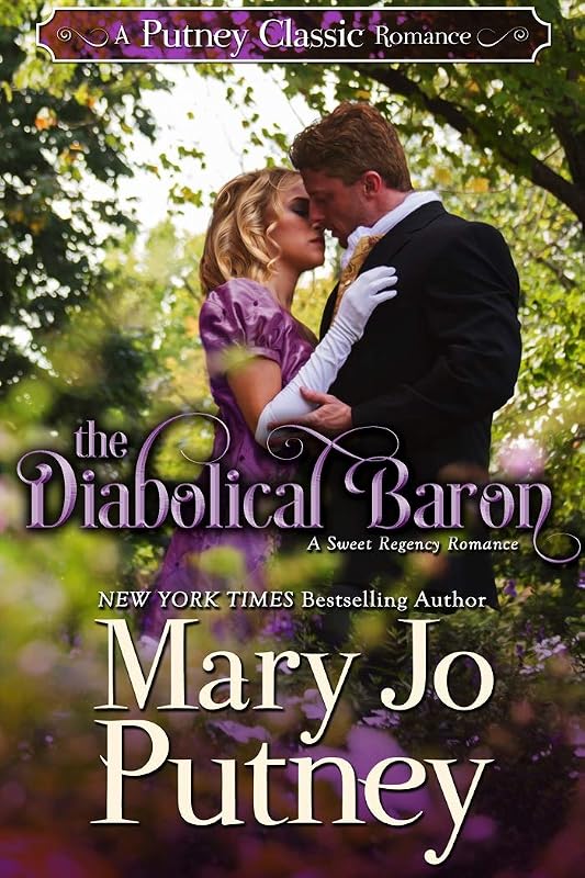 The Diabolical Baron: A Putney Classic Romance (Putney Classic Romances Book 1) by Mary Jo Putney