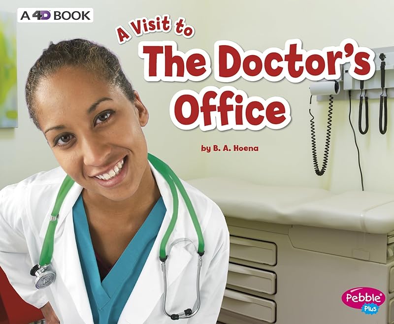 The Doctor's Office: A 4D Book by Blake A. Hoena