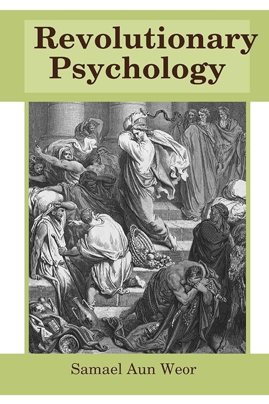 Revolutionary Psychology by Samael Aun Weor