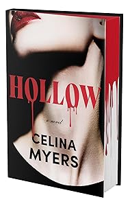 Hollow (Deluxe Limited Edition): A Novel by Celina Myers