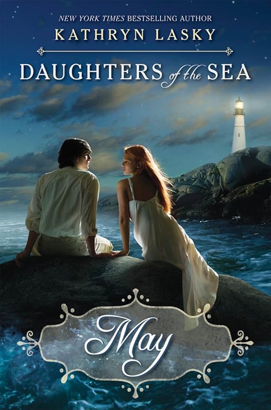 May (Daughters of the Sea) by Kathryn Lasky