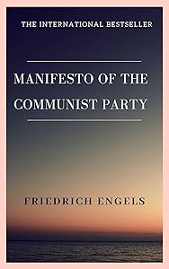 Manifesto of the Communist Party or The Communist Manifesto