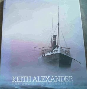Kieth Alexander: The artist in retrospect, by David Robbins