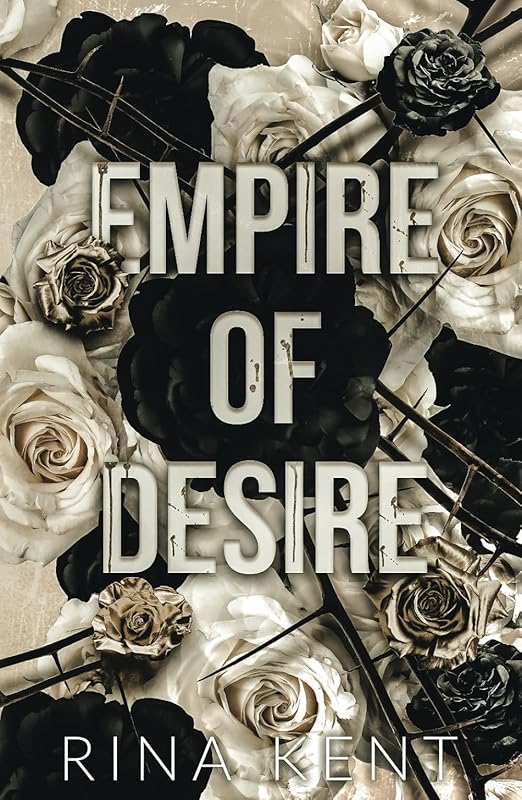 Empire of Desire: An Age Gap Father's Best Friend Romance by Rina Kent