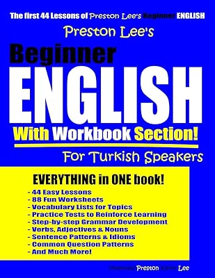 Preston Lee’s Beginner English With Workbook Section For Turkish Speakers (Preston Lee's English For Turkish Speakers)