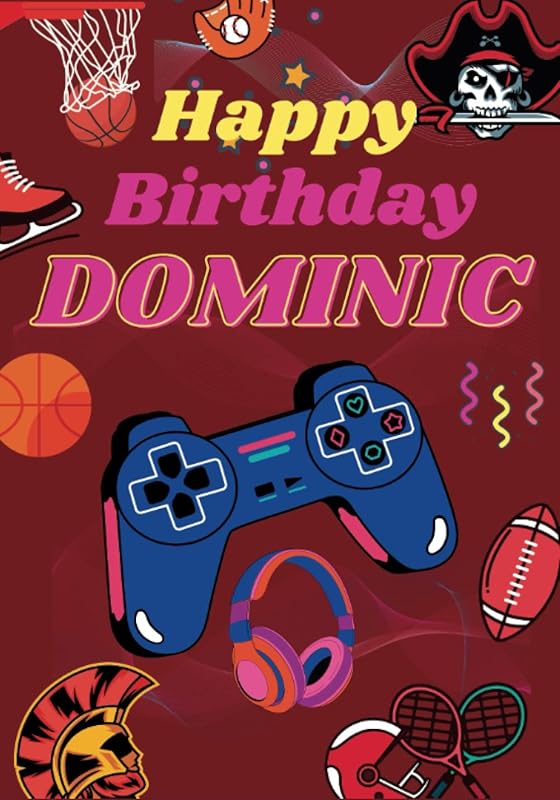 Happy Birthday Dominic: Large Cool Coloring Birthday Book For Boys, Children, Kids, Teenagers, Ages 8-12,9-11,8-10,9-12 Year Old, Perfect Best Gift, ... Doodling, Sketching, Notes (Boy 9-18 age) by Benjamin Wise