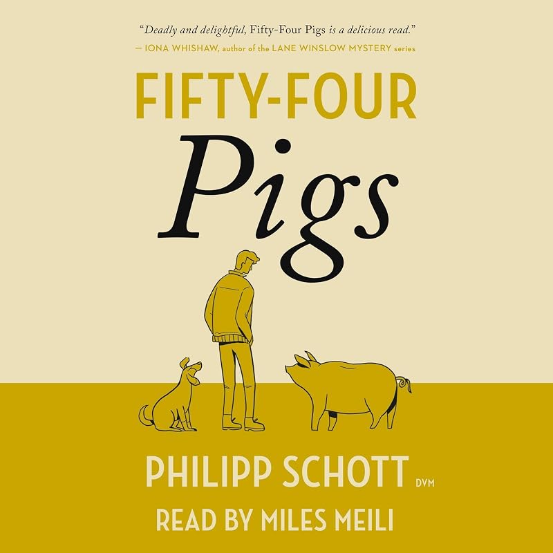 Fifty-Four Pigs: A Dr. Bannerman Vet Mystery, Book 1 by Philipp Schott