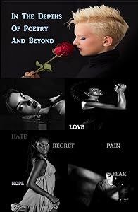 In The Depths Of Poetry And Beyond by Kerisha Thorney