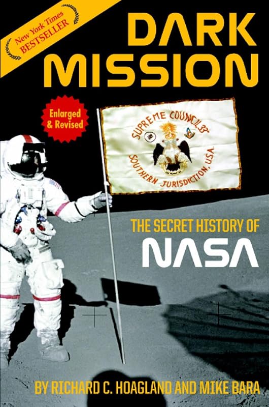 Dark Mission: The Secret History of NASA by Richard C. Hoagland