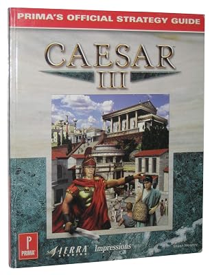 Caesar III: Prima's Official Strategy Guide