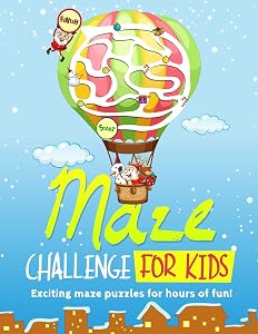 Maze Challenge For Kids: Ages 4 to 8 by BONDING GIFTS